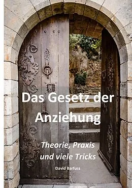 E-Book (epub) Das Gesetz der Anziehung von David Barfuss