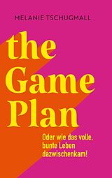 E-Book (epub) The Game Plan von Melanie Tschugmall
