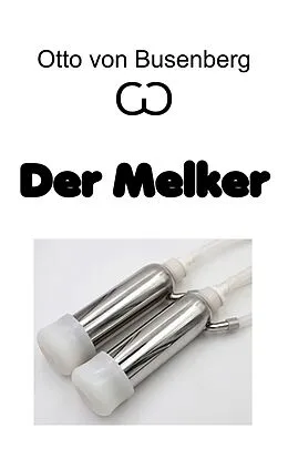 E-Book (epub) Der Melker von Otto von Busenberg