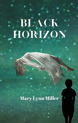 E-Book (epub) Black Horizon von Mary Lynn Miller