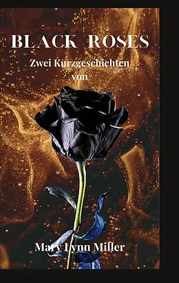 E-Book (epub) Black Roses von Mary Lynn Miller