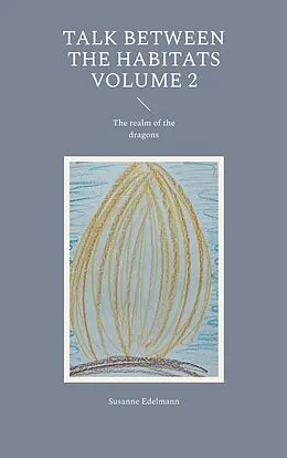 E-Book (epub) Talk between the habitats Volume 2 von Susanne Edelmann