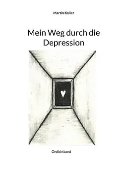 E-Book (epub) Mein Weg durch die Depression von Martin Koller