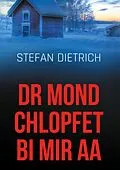 E-Book (epub) dr Mond chlopfet bi mir aa von Stefan Dietrich