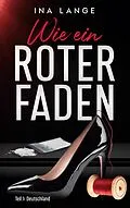 E-Book (epub) Wie ein roter Faden von Ina Lange