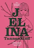E-Book (epub) Jelina Tannenkind von Rebecca Panian, Jesco Tscholitsch, Stefan Haas
