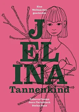 E-Book (epub) Jelina Tannenkind von Rebecca Panian, Jesco Tscholitsch, Stefan Haas