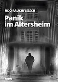 E-Book (epub) Panik im Altersheim von Udo Rauchfleisch