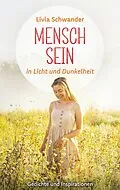 E-Book (epub) Mensch Sein von Livia Schwander