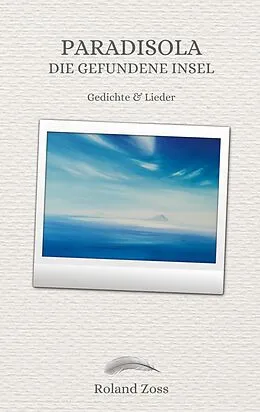 E-Book (epub) Paradisola von Roland Zoss