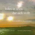 E-Book (epub) Jedes in allen dar sich stellt von Hanspeter Lehmann, Christoph Johannes Meyer
