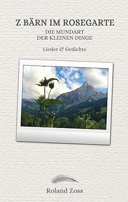 E-Book (epub) Z Bärn im Rosegarte von Roland Zoss
