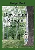 E-Book (epub) Der kleine Kobold von Holger Bork