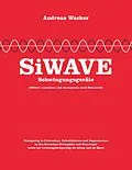 E-Book (epub) SiWAVE Schwingungsgeräte von Andreas Wacker