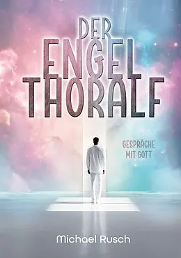 E-Book (epub) Der Engel Thoralf von Michael Rusch