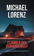 E-Book (epub) Flammen der Vergangenheit von Michael Lorenz