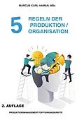 E-Book (epub) 5 Regeln der Produktion / Organisation von Marcus Karl Haman