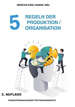 E-Book (epub) 5 Regeln der Produktion / Organisation von Marcus Karl Haman