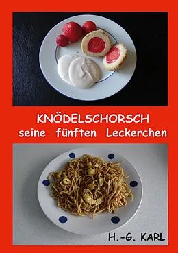 E-Book (epub) Knödelschorsch seine fünften Leckerchen von Hans-Georg Karl