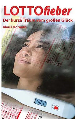 E-Book (epub) Lottofieber von Klaus Dornath