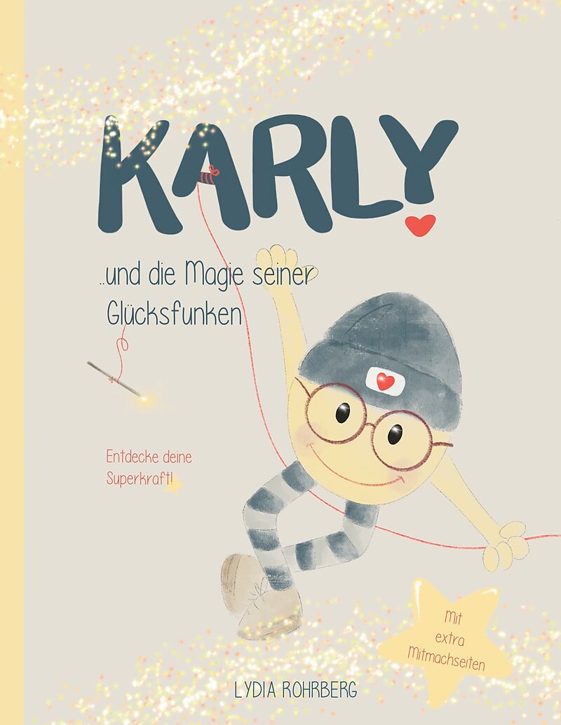 KARLY und die Magie seiner Glücksfunken