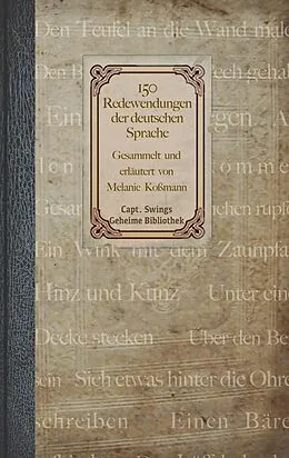 E-Book (epub) 150 Redewendungen der deutschen Sprache von Melanie Koßmann