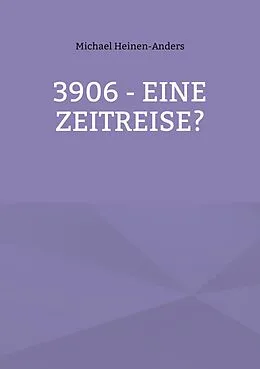 E-Book (epub) 3906 - eine Zeitreise? von Michael Heinen-Anders