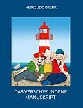 E-Book (epub) Das verschwundene Manuskript von Heinz Udo Brenk
