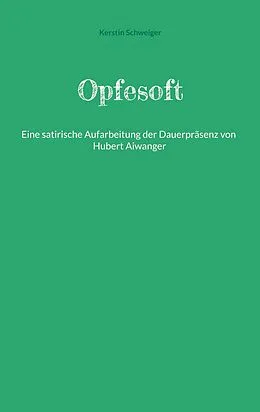 E-Book (epub) Opfesoft von Kerstin Schweiger