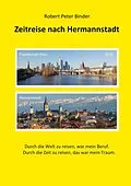 E-Book (epub) Zeitreise nach Hermannstadt von Robert Peter Binder
