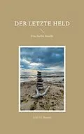 E-Book (epub) Der letzte Held von Erik H. J. Heeren