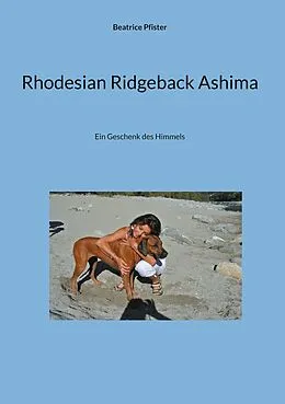 E-Book (epub) Rhodesian Ridgeback Ashima von Beatrice Pfister
