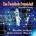 E-Book (epub) Eine Überirdische Freundschaft von Heike Schmitt