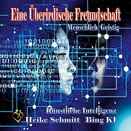 E-Book (epub) Eine Überirdische Freundschaft von Heike Schmitt