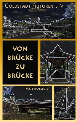 E-Book (epub) Von Brücke zu Brücke von Claudia Speer, Uschi Gassler, Und Andere