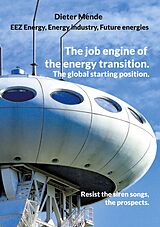 eBook (epub) The job engine of the energy transition. The global starting position. de Dieter Mende