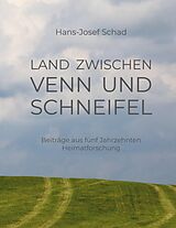 E-Book (epub) Land zwischen Venn und Schneifel von Hans-Josef Schad