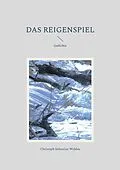 E-Book (epub) Das Reigenspiel von Christoph Sebastian Widdau