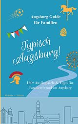 E-Book (epub) Typisch Augsburg! von Victoria von Lützau
