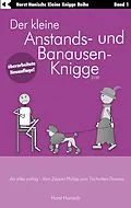 E-Book (epub) Der kleine Anstands- und Banausen-Knigge 2100 von Horst Hanisch