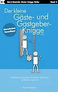 E-Book (epub) Der kleine Gäste- und Gastgeber-Knigge 2100 von Horst Hanisch