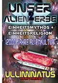 E-Book (epub) Unser Alien Erbe 2 von Ulliminatus
