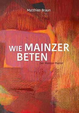 E-Book (epub) Wie Mainzer beten von Matthias Braun