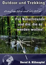 E-Book (epub) Outdoor und Trekking von Bernd A. Kühnapfel