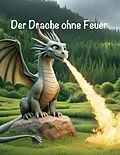 E-Book (epub) Der Drache ohne Feuer von Jochen Schäfer