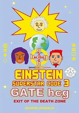 E-Book (epub) Einstein Superstar Code 3 von George Hohbach