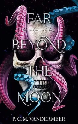 E-Book (epub) Far Beyond The Moon von P. C. M. Vandermeer