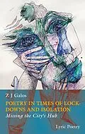 E-Book (epub) Poetry in Times of Lockdowns and Isolation von Z J Galos