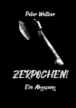 E-Book (epub) Zerpochen von Peter Walther