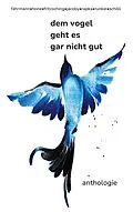 E-Book (epub) dem vogel geht es gar nicht gut von Marion Fährmann, Eva-Marie Feine, Babette Fritzsching